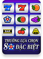 Thưởng Lựa Chọn 8 Đặc Biệt